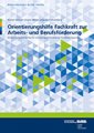 Orientierungshilfe ?Fachkraft zur Arbeits- und Berufsförderung?